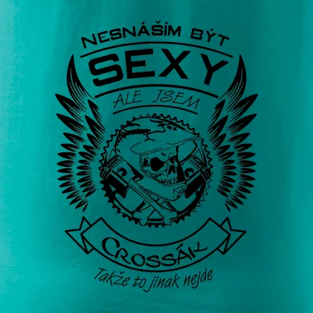 Nesnáším být sexy - crossák