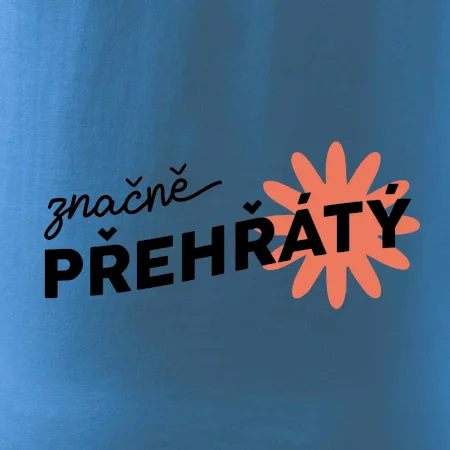 Značně přehřátý/á