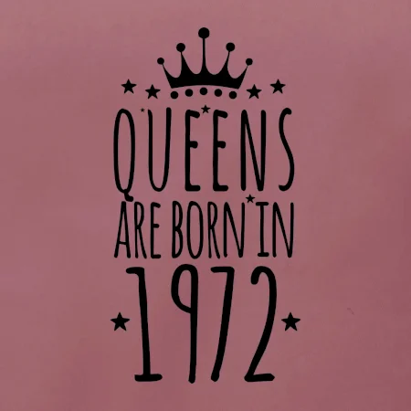 Queens are born in 1972