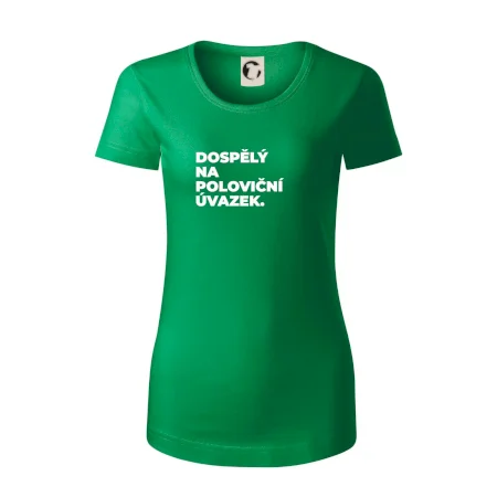 DOSPĚLÝ NA POLOVIČNÍ ÚVAZEK.