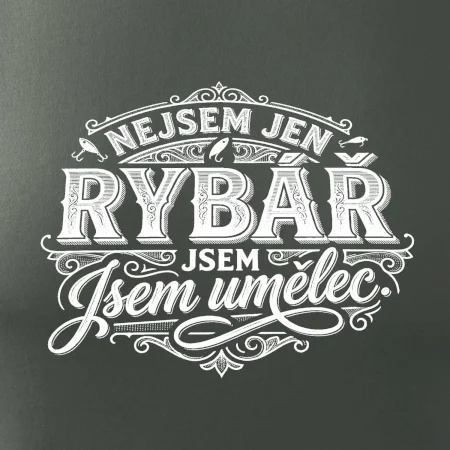 Nejsem jen rybář, jsem umělec