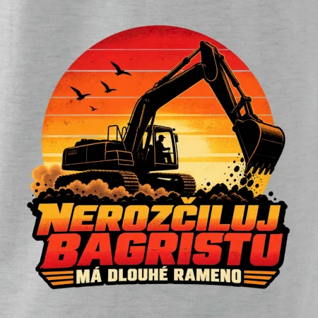Nerozčiluj bagristu má dlouhé rameno