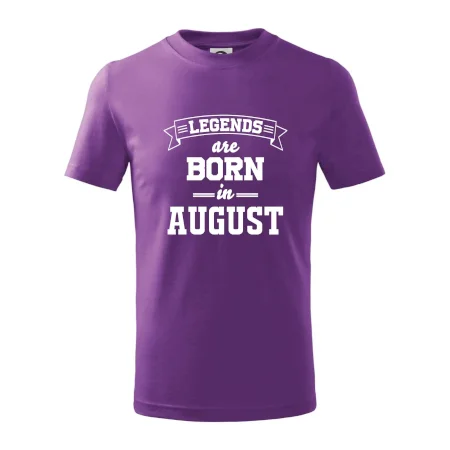 Legends are born in August