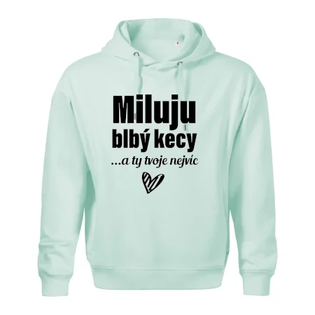 Miluju blbý kecy