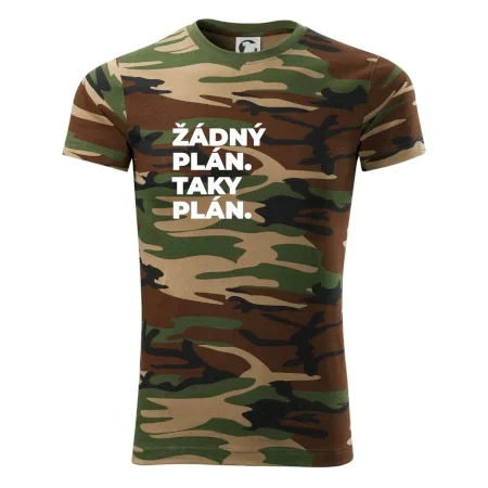 ŽÁDNÝ PLÁN. TAKY PLÁN.