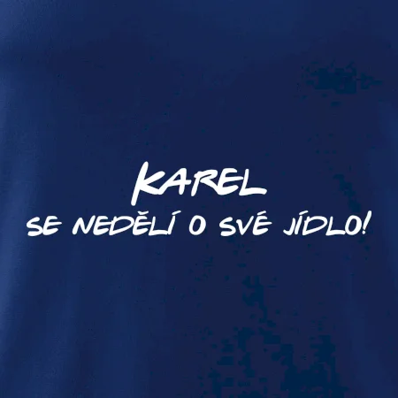 Vaše jméno - se nedělí o své jídlo