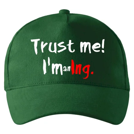 Trust me I´m an Ing. / Věř mi jsem Ing.