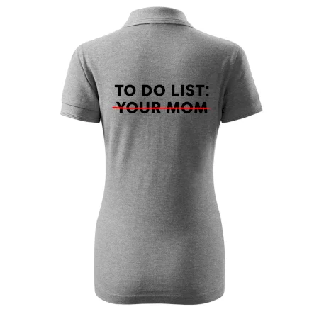To do list: Your mom