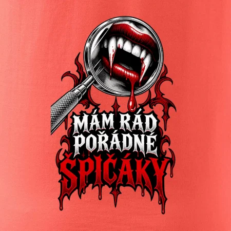 Mám rád pořádné špičáky