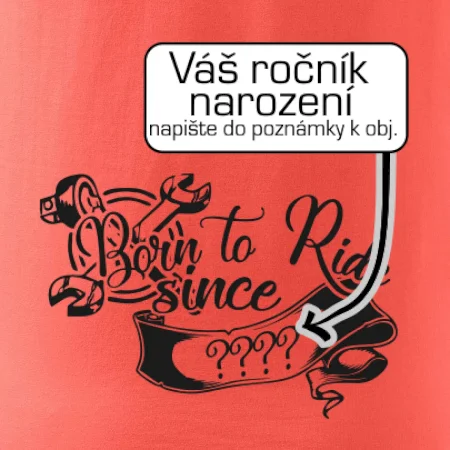 Born to ride - Vlastní ročník