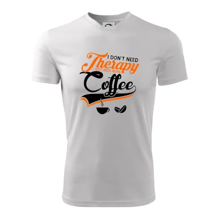 I don't need therapy coffee