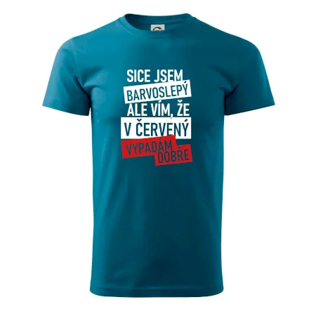 Sice jsem barvoslepý, ale vím, že v červené vypadám dobře