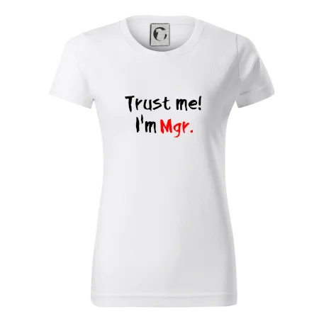 Trust me I´m  Mgr. / Věř mi jsem Magistr.