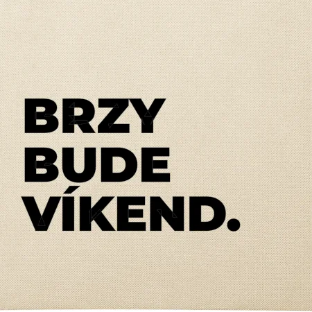 BRZY BUDE VÍKEND.