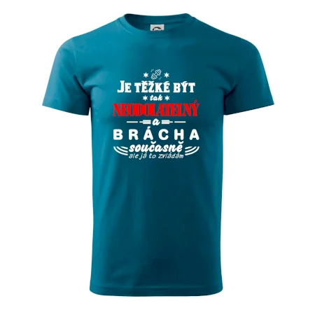 Je těžké být neodolatelný brácha