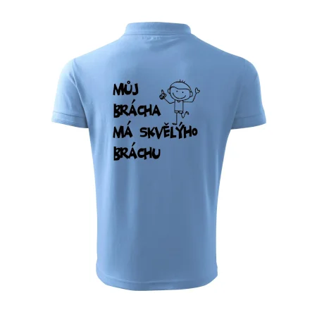 Můj brácha má skvělýho bráchu