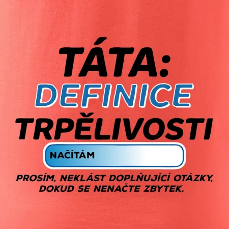 Táta definice trpělivosti