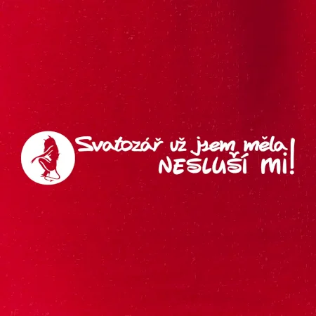 Svatozář už jsem měla, nesluší mi!
