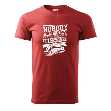 Nobody is perfect - 1953
