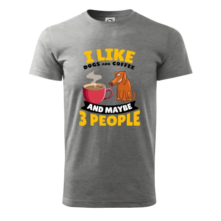 I like dogs and coffee and maybe 3 people