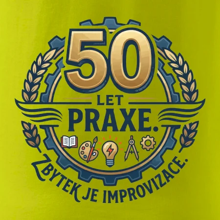 50 let praxe - zbytek je improvizace