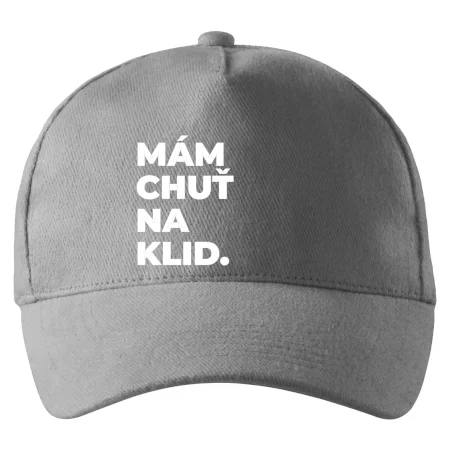 MÁM CHUŤ NA KLID.