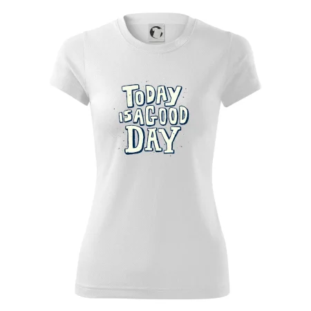 Today is a good day