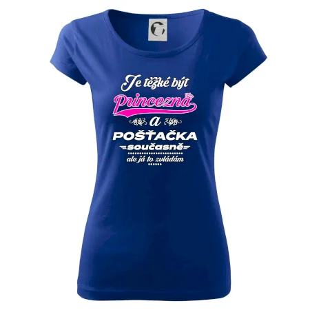 Je těžké být princezna - pošťačka