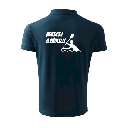 Nekecej a pádluj