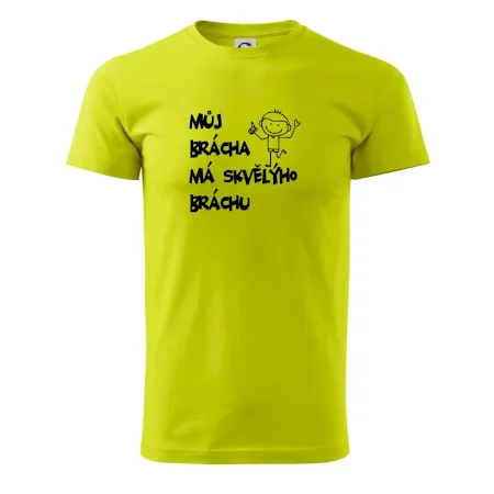 Můj brácha má skvělýho bráchu