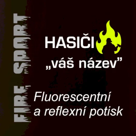 Hasiči - Váš název - FLUO + Reflexní potisk
