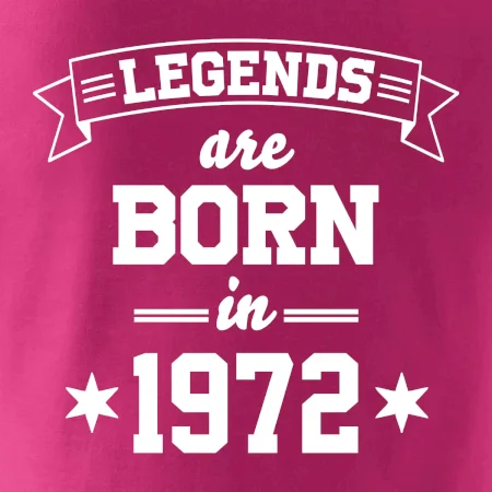 Legends are born in 1972
