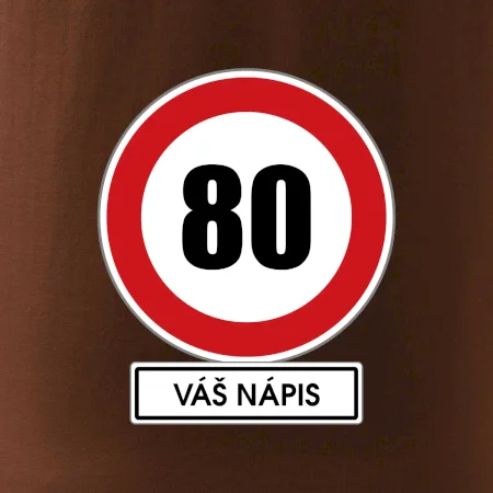 Dopravní značka - rychlost 80 - váš nápis