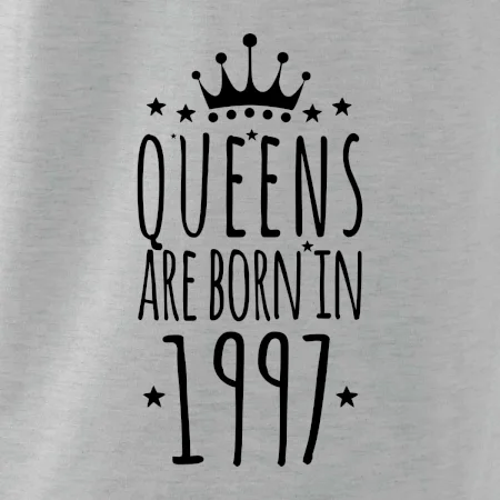 Queens are born in 1997