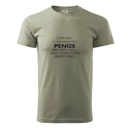 Chtěl jsem dostat k narozeninám peníze