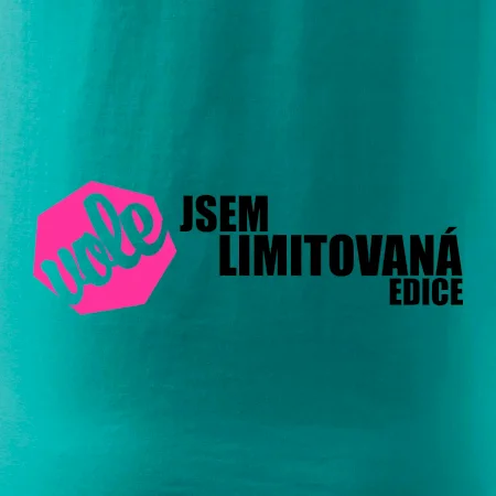 Jsem limitovaná edice vole