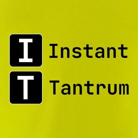 IT Nápis Instant Tantrum