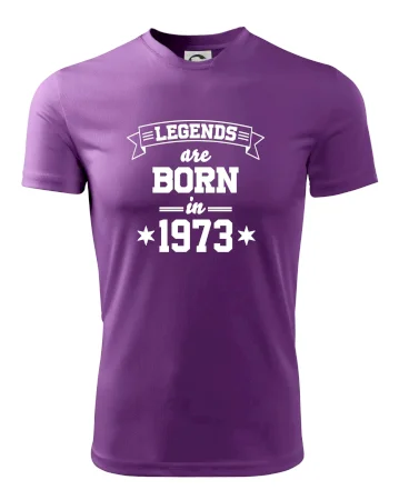 Legends are born in 1973