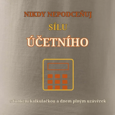 Nikdy nepodceňuj sílu účetního