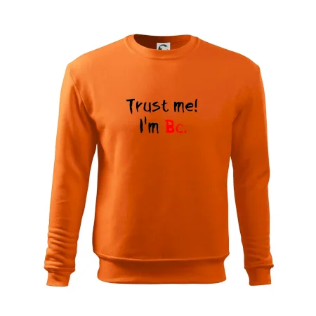 Trust me I´m  Bc. / Věř mi jsem Bc.