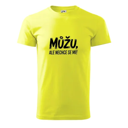 Můžu, ale nechce se mi