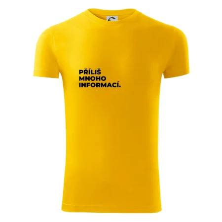 PŘÍLIŠ MNOHO INFORMACÍ.