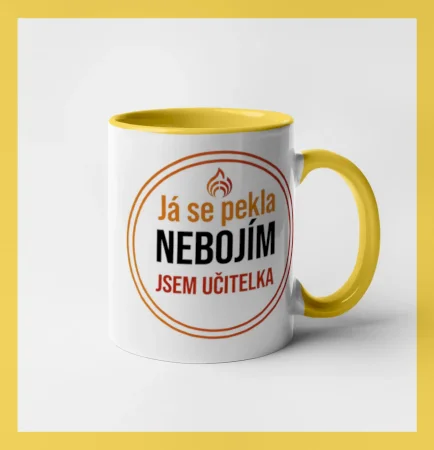 Barevný nápis Já se pekla nebojím, jsem učitel / učitelka