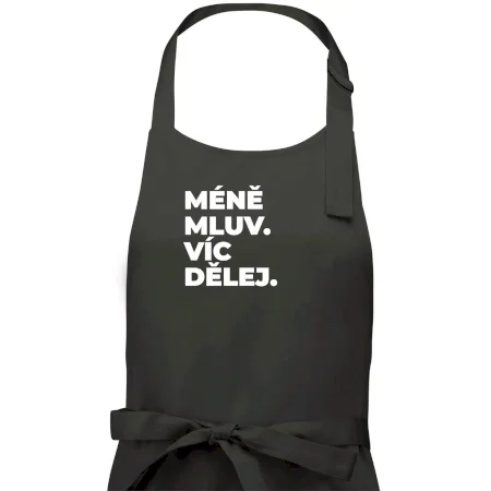 MÉNĚ MLUV. VÍC DĚLEJ.