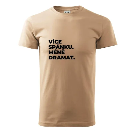 VÍCES PÁNKU. MÉNĚ DRAMAT.