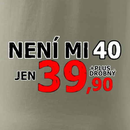 Není mi 40