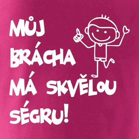 Můj brácha má skvělou ségru / Moje ségra má skvělýho bráchu