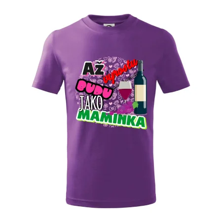 Až vyrostu budu jako maminka - víno