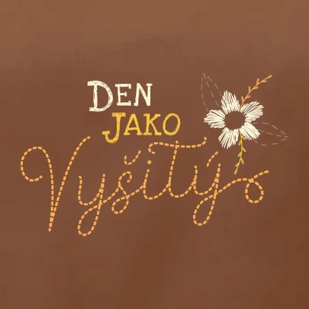 Den jako vyšitý