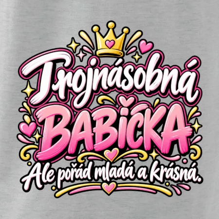 Trojnásobná babička Ale pořád mladá a krásná